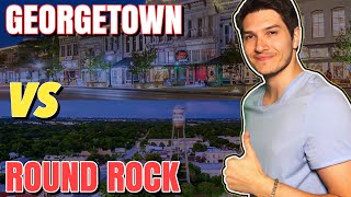 GEORGETOWN Texas vs ROUND ROCK Texas | Where to Live in Austin Texas