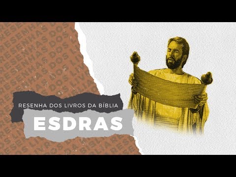 Vídeo: Sobre o que fala o livro de Esdras?