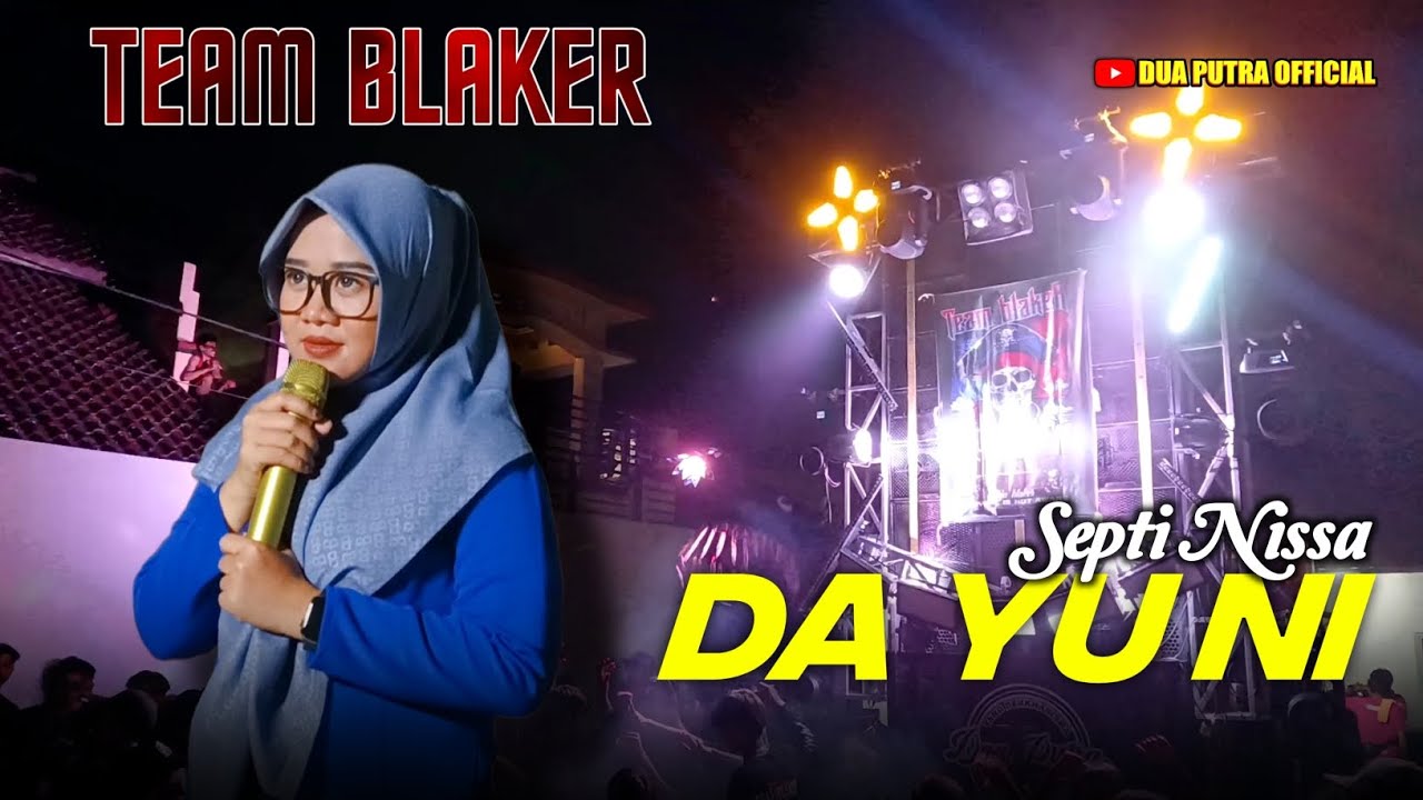 DAYUNI - VOC. SEPTI NISSA | DUA PUTRA | SEA PARTY DESA BANDENGAN KEC. MUNDU - CIREBON (TEAM BLAKER)