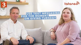 Use Text Messaging for the Moment on Giving Tuesday