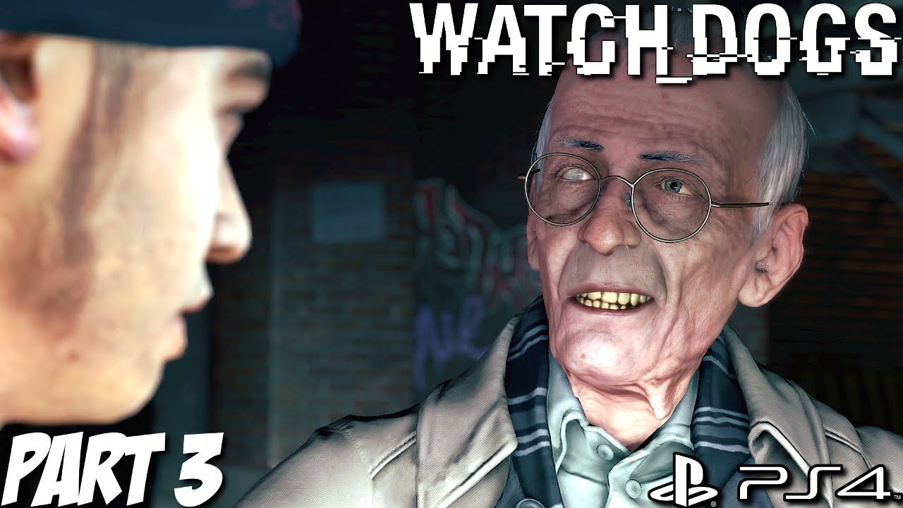 Watch Dogs Gameplay Walkthrough Part 3 - Act 1 - PS4