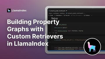 Building Property Graphs with Custom Retrievers in LlamaIndex