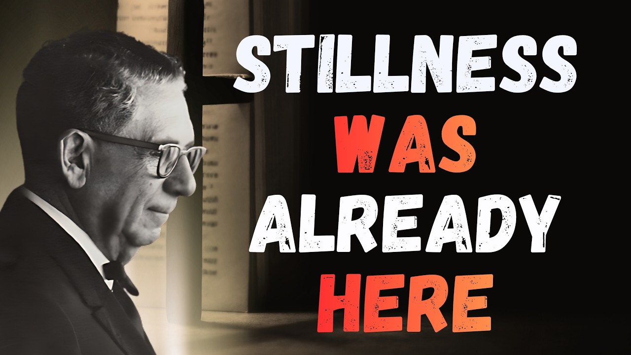 Stop STRIVING—Discover the STILLNESS Already Present (Joel S. Goldsmith)