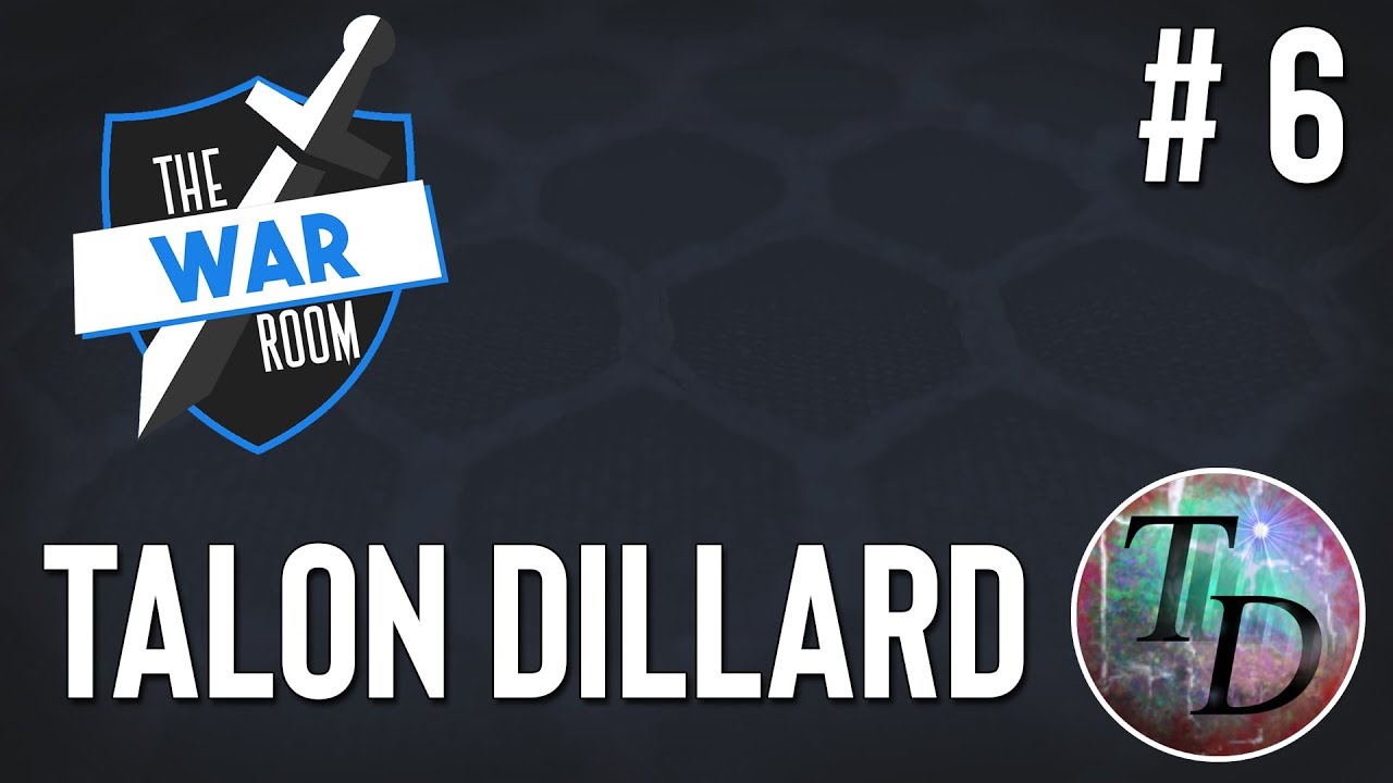 The War Room #6: Talon Dillard