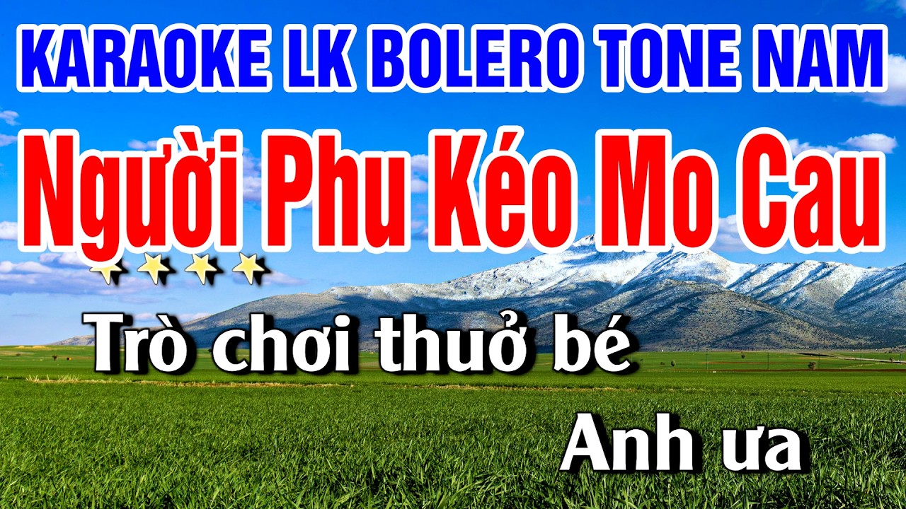 Karaoke Liên Khúc Người Phu Kéo Mo Cau Nhạc Trữ Tình | Bolero Tone Nam Toàn Bài Dễ Hát Nhất