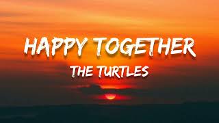 Video thumbnail of "Happy Together // The Turtles ; (Lyrics) 🎵"