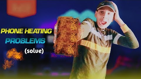 How to Fix Android Phone Heating Problem Permanently !