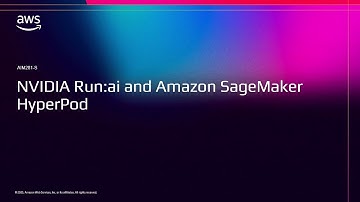 AWS re:Invent 2025 - NVIDIA Run:ai & Amazon SageMaker HyperPod Integration for Distributed Training