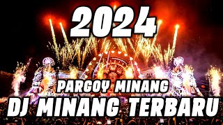 DJ MINANG TERBARU 2024 FULL BASS || JUNGLE DUTCH PARGOY