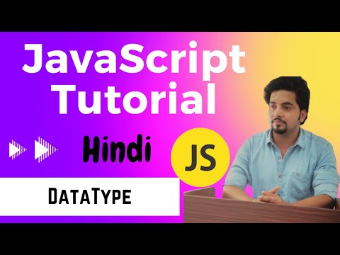 DataType | JavaScript Tutorial in Hindi #5