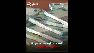Baş Nazir Maaşları Artırdı - Yanvarın 1-Dən... - Gerb Tv Əbərlər Ündəm