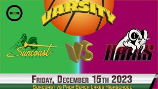 12.15.2023 Suncoast Highschool vs Palm Beach Lakes Highschool Varsity Basketball screenshot 4