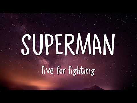 Five for Fighting - Superman (It's Not Easy) (Lyrics)