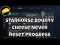 Starhorse Bounty Cheese - Keep Progress Between Runs - Never Resets Bounty Glitch