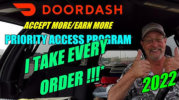 2022 I TAKE EVERY ORDER!!* DOORDASH PRIORITY ACCESS PROGRAM