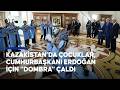 Kazakistan’da çocuklar, Cumhurbaşkanı Erdoğan için “Dombra” çaldı