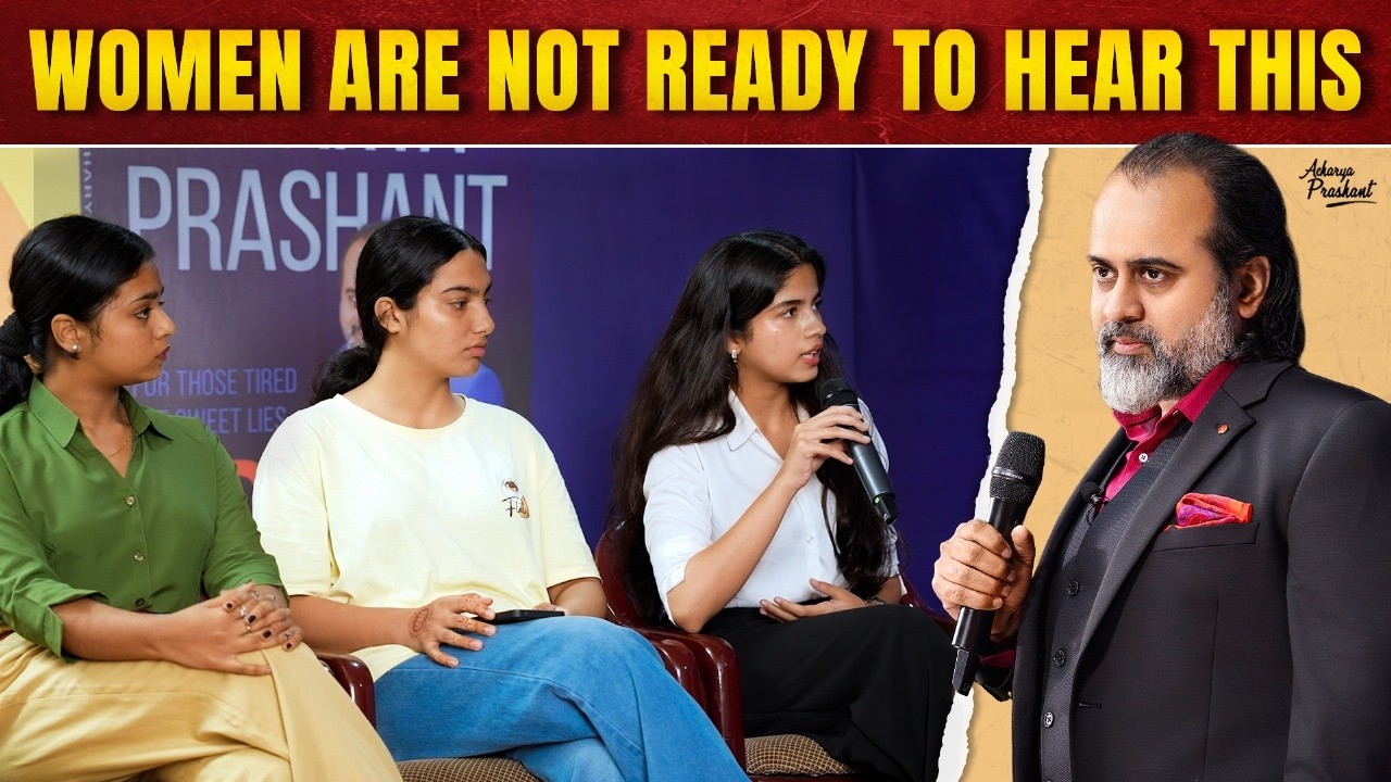 Women Are Not Ready to Hear This — But They Must || Acharya Prashant, PES Goa (2025)