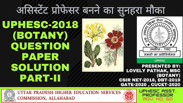 UPHESC 2018 Question Paper Solution Part II II UPHESC Botany II Lovely Bio Classes