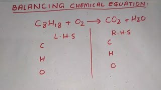 Balancing C8H18 +O2 = CO2+H2O (combustion of octane) | chemistry