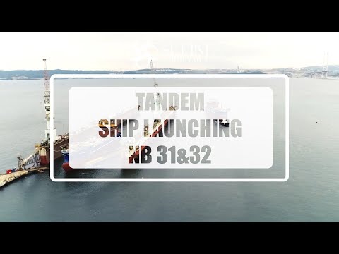 TANDEM SHIP LAUNCHING - NB 31-32
