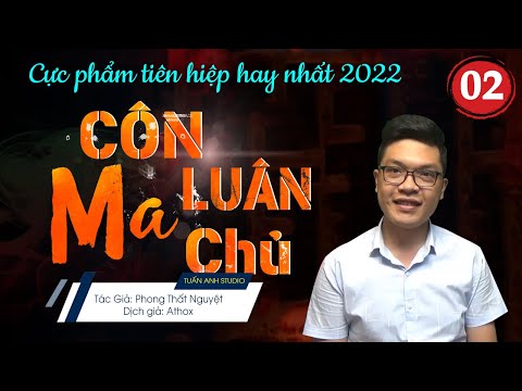 Video Truyện tiên hiệp full - Côn luân ma chủ tập 2 - BÍ MẬT... - youtube