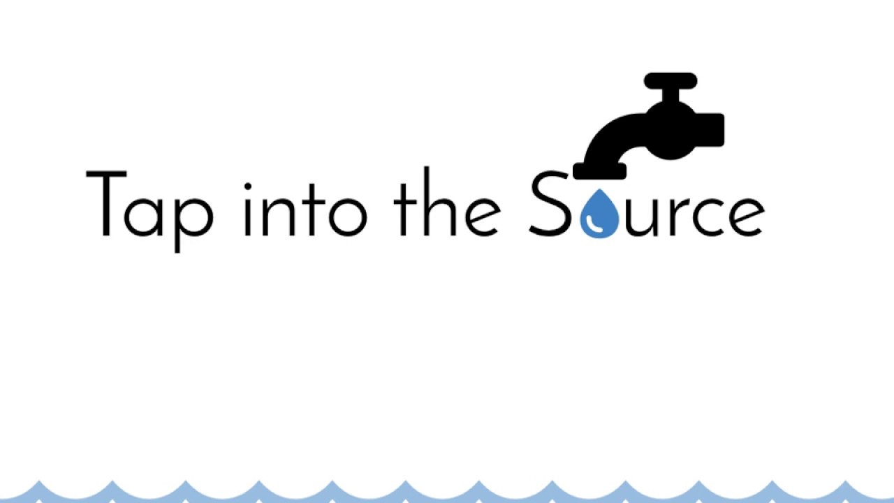 Tap into the Source YouTube