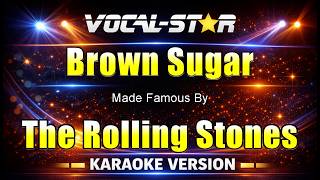 Brown Sugar - The Rolling Stones KARAOKE