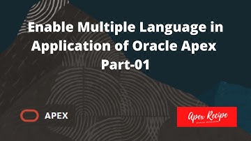 Enable Multiple Language in Application of Oracle Apex || Part-01