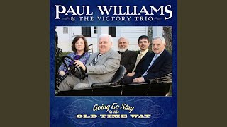 Miniatura de vídeo de "Paul Williams - I'm Going to Stay in the Old Time Way"