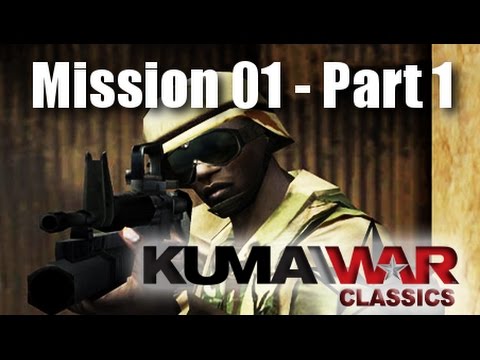 Kuma\War Classics - Gameplay (No Commentary) - Episode 01: Mission 01, Part 1/2