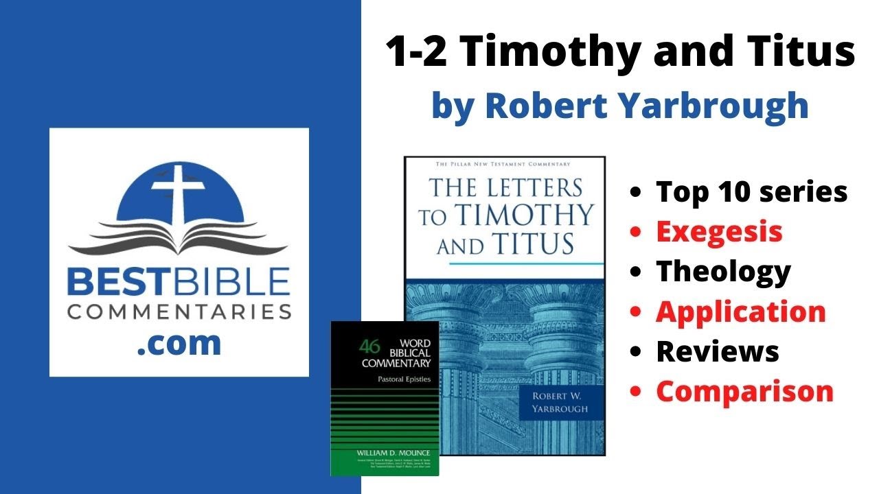 EXCELLENT 1-2 Timothy and Titus Commentary | Pastoral Epistles [Reviews, Comparison, Theology]