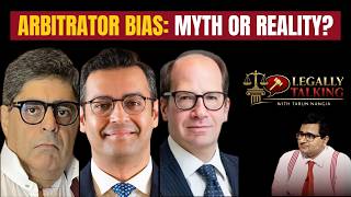 Arbitrator Bias : Myth or Reality? 
