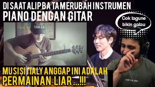 Ini Permainan Liar ⁉️Alip Ba Ta Reaction,Instrumen Piano Di sulap Hanya Menggunakan Gitar