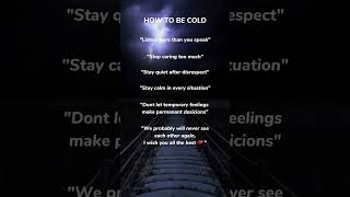 how to be cold #quotes #deepquotes #motivationalquotes #999 #quote #facts