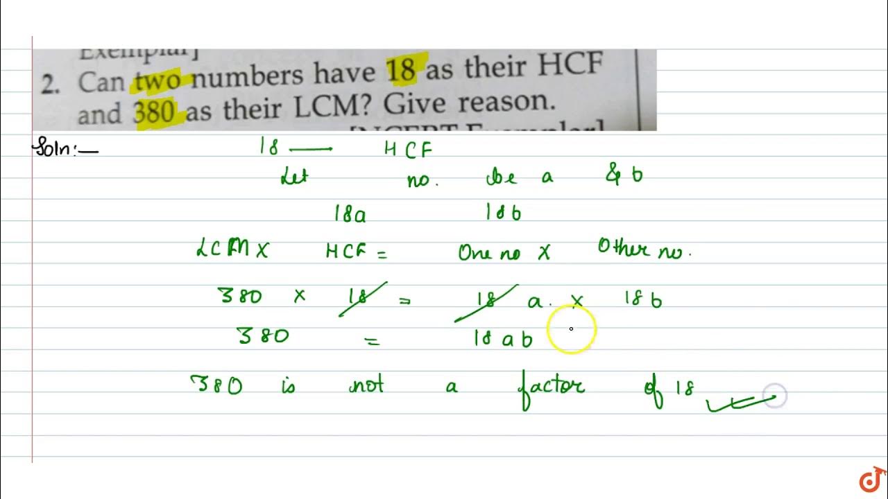Can two numbers have 18 as their hcfand 380 as their lcm give reason