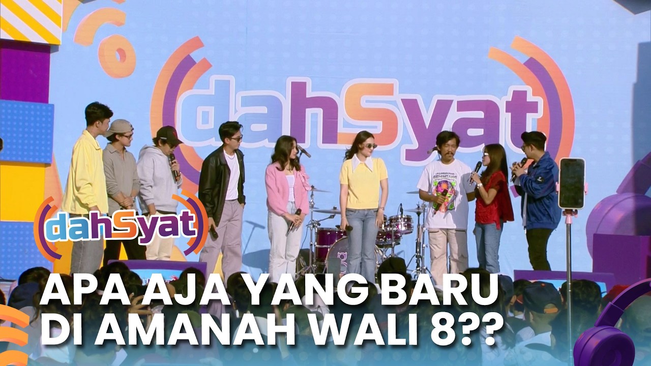 Intip Yuk Apa Aja Yang Baru Di Amanah Wali 8 | DAHSYAT SPEKTAKULER UNGU