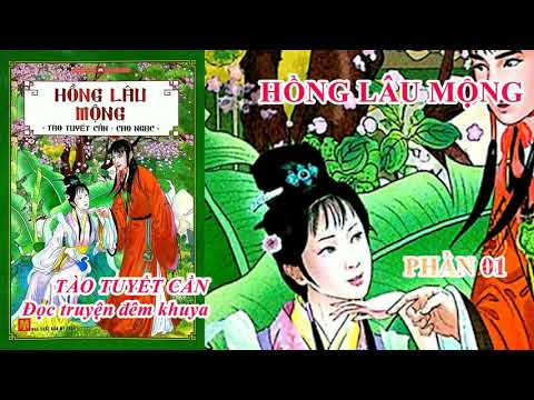Video Hồng Lâu Mộng Phần 1 -Tào Tuyết Cần- Đọc truyện đêm... - youtube