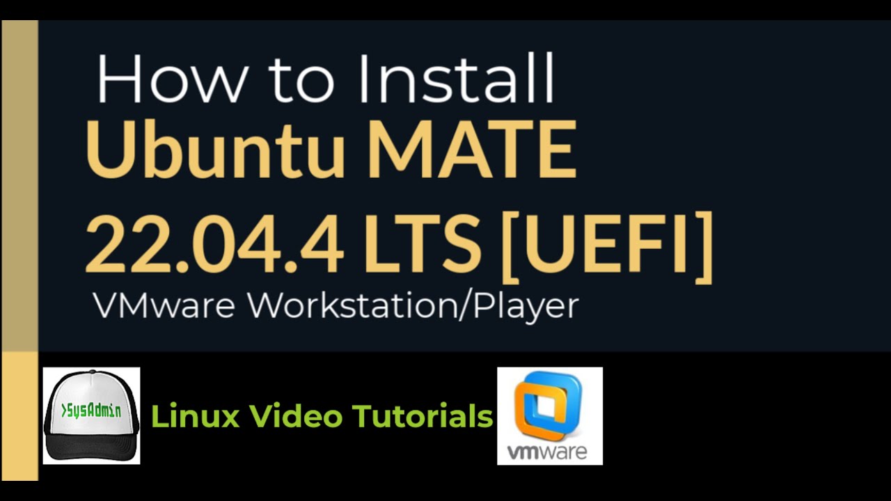 How to Install Ubuntu MATE 22.04.4 LTS [UEFI] on VMware Workstation ...