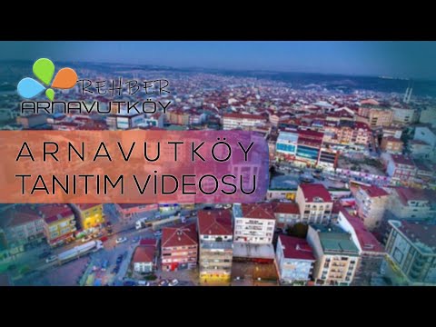 Arnavutköy Tanıtım Videosu