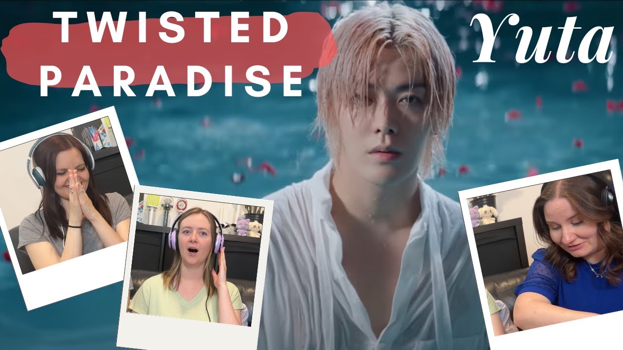 YUTA Left Us Speechless… | Twisted Paradise MV Reaction – Haunting, Emotional, Beautiful