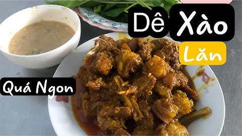 Thịt Dê Xào Lăn || Cách khử mùi tanh của Dê||BìnhAnVlog