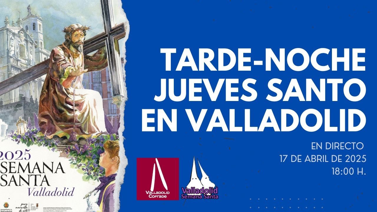 17/04/2025 🔴EN DIRECTO - Jueves Santo - Procesiones Tarde y Noche