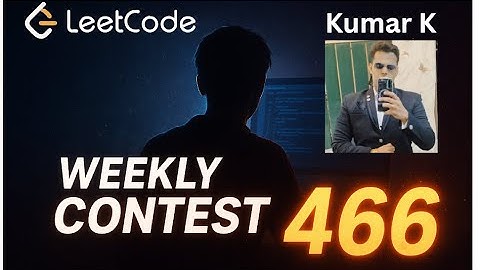Leetcode Weekly Contest 466 | Video Solution By Kumar K | Count Bowl Subarrays
