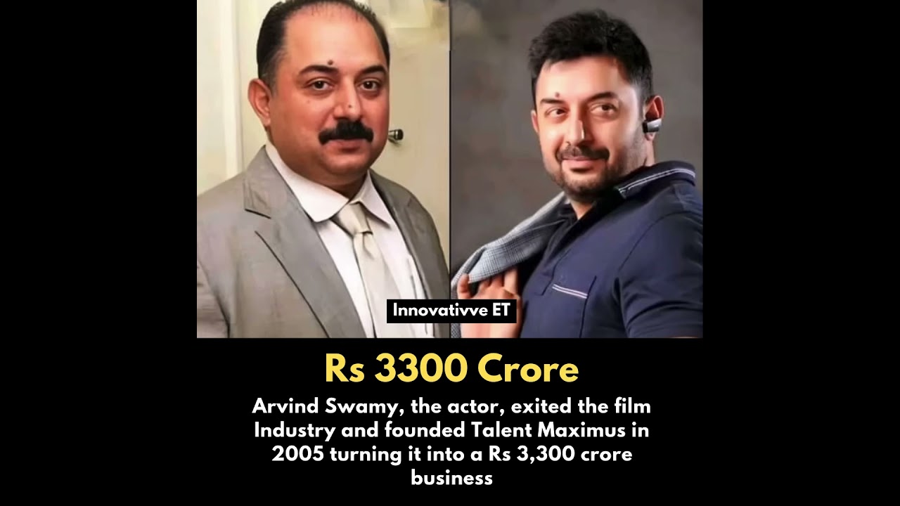 Arvind Swamy build 3300 Crore Business