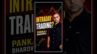 Intraday Trading In Pankaj Bhardwaj