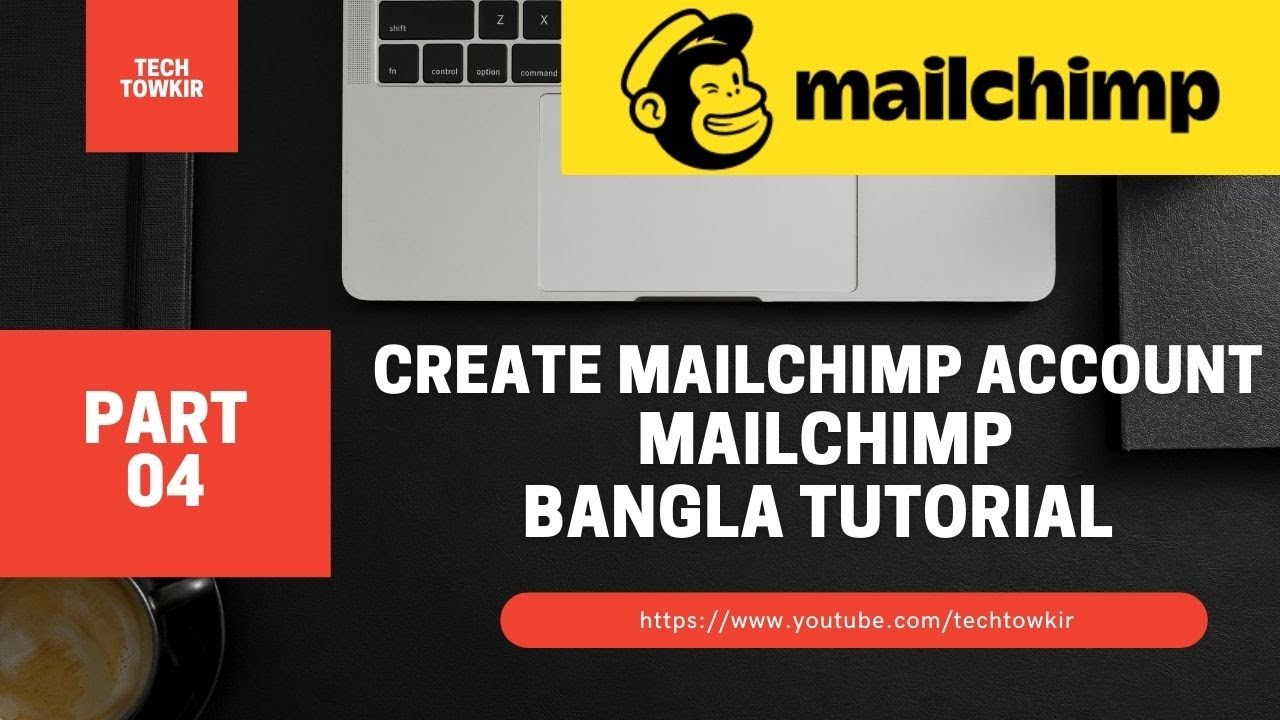 Part- 04, Create Mailchimp Account | Email Marketing With MailChimp ...
