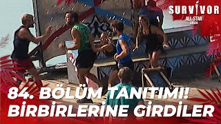 Survivor All Star 2024 84 Bölüm Tanıtımı 