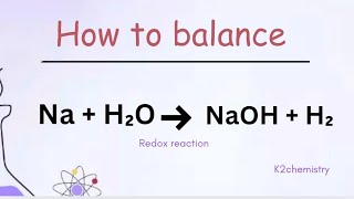 How to balance  : Na   H2O = NaOH   H2  l displacement reaction l