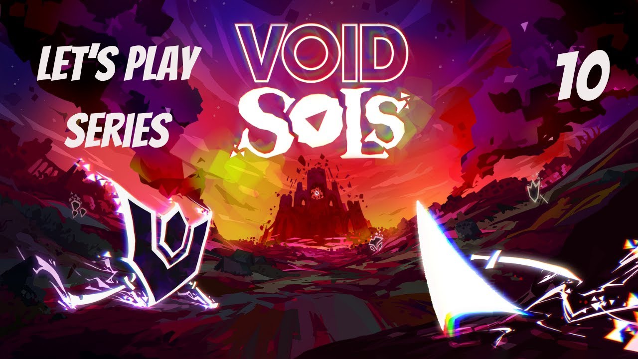 Void Sols // Let's Play Part 10 // The Summoning Chamber