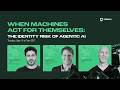 When Machines Act for Themselves: The Identity Risk of Agentic AI